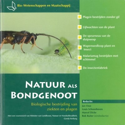 Natuur als bondgenoot. Biologische bestrijding van ziekten en plagen